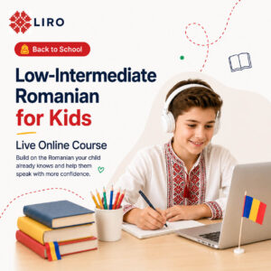 Low-Intermediate Romanian Classes for Kids